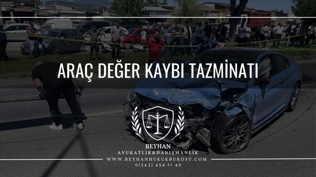 ARAC DEGER KAYBI TAZMINATI