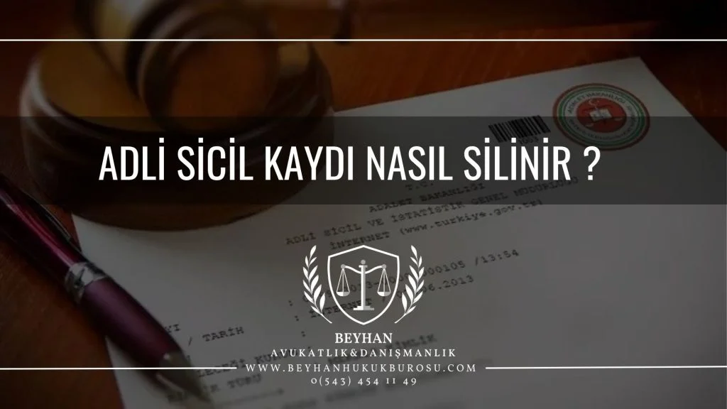 ADLI SICIL KAYDI NASIL SILINIR