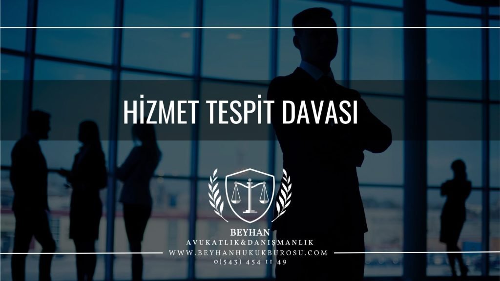 HIZMET TESPIT DAVASI