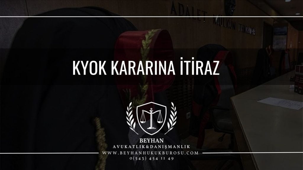 KYOK KARARINA ITIRAZ