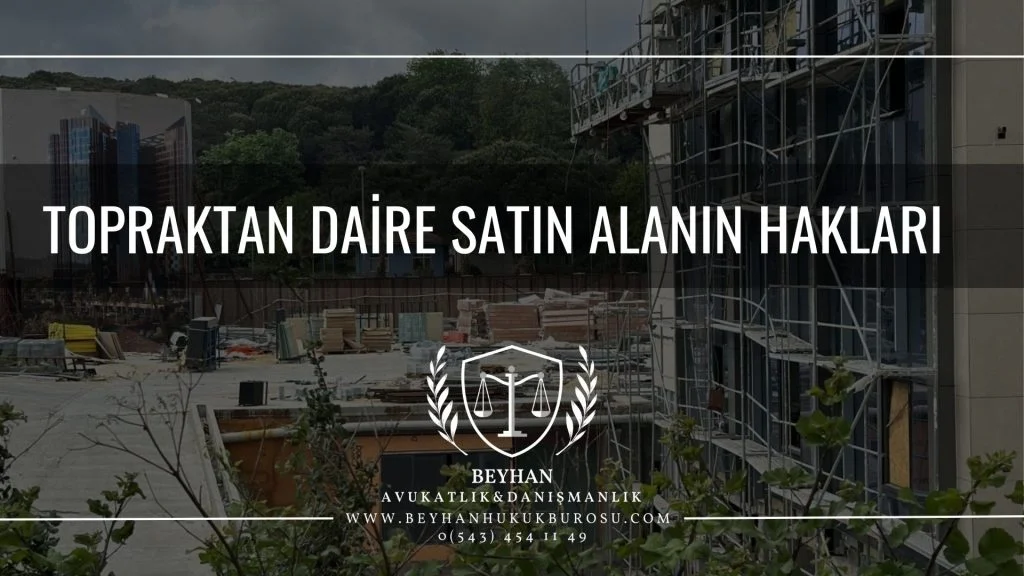 TOPRAKTAN DAIRE SATIN ALANIN HAKLARI