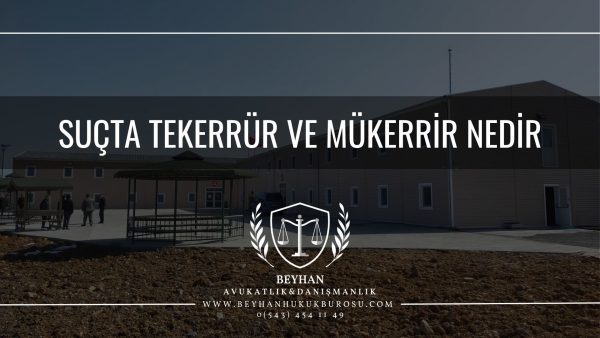 Suçta Tekerrür ve mükerrir nedir mükerrirlere özgü infaz rejimi 2