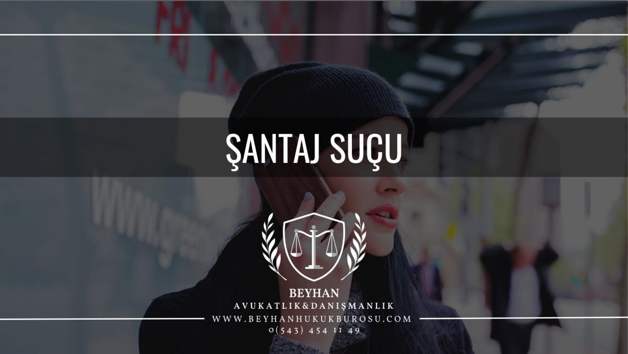 Şantaj Suçu TCK 107 Şantaj Suçu TCK 107
