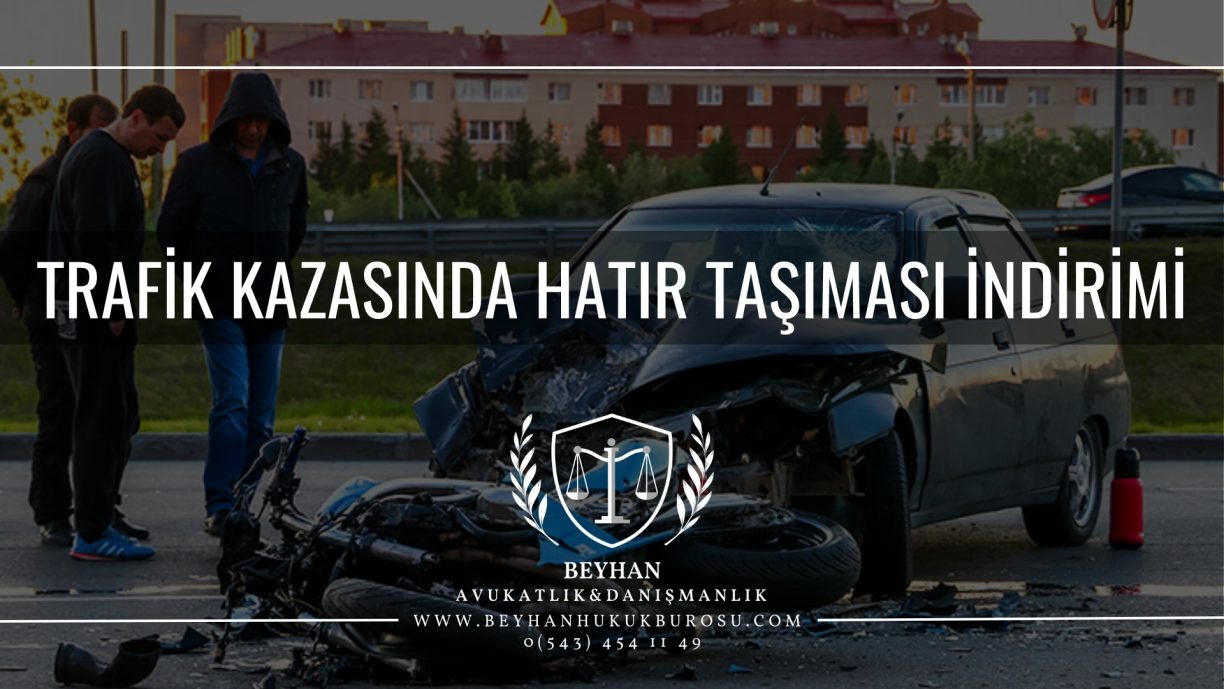 Trafik Kazasında Hatır Taşıması İndirimi