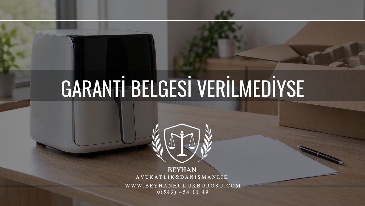 Garanti belgesi verilmediyse ev tipi ürün ve boş belgelerle başvuru hazırlığı