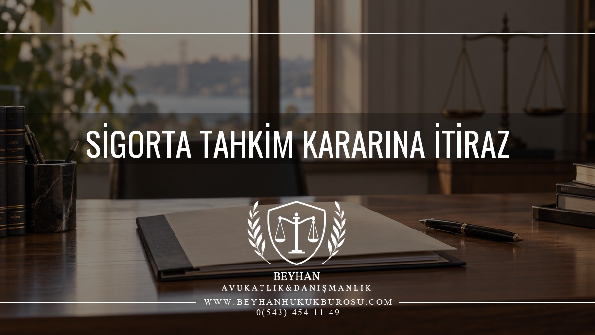 Sigorta tahkim kararına itiraz konulu hukuk dosyası ve kalem