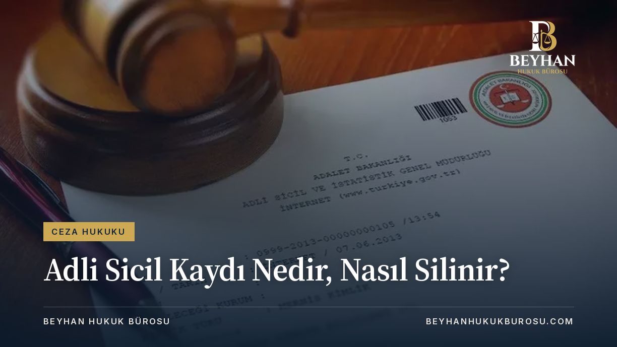 ADLI SICIL KAYDI NASIL SILINIR