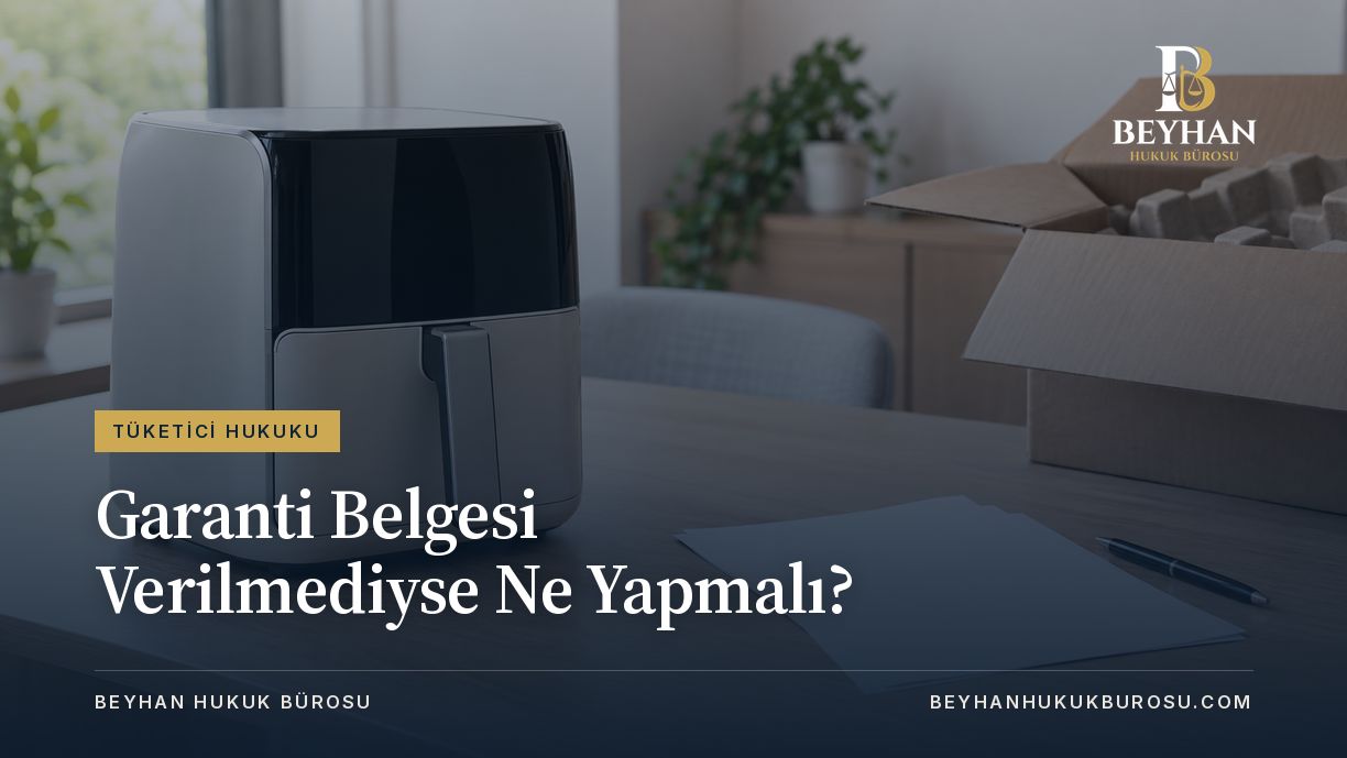 Garanti belgesi verilmediyse ev tipi ürün ve boş belgelerle başvuru hazırlığı