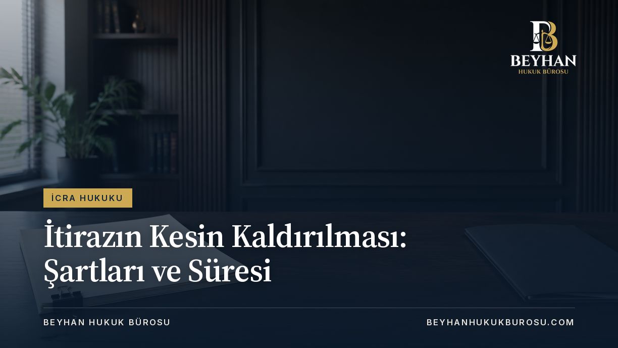 İtirazın kesin kaldırılması için boş belgeler ve dosya temalı kapak.