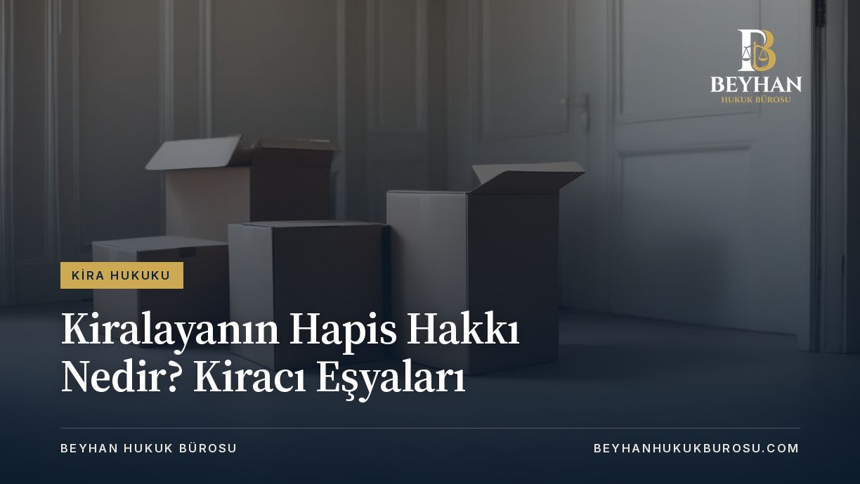 Kiralayanın Hapis Hakkı Nedir? Kiracı Eşyaları 2026 Kiralayanın hapis hakkı konusunu anlatan, boş bir odada duran karton taşınma kutuları