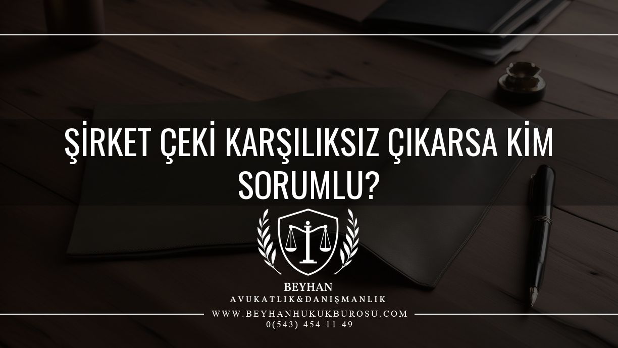 Şirket Çeki Karşılıksız Çıkarsa Kim Sorumlu? 2026 Koyu ahşap masada deri dosya ve dolma kalem; şirket çeki karşılıksız çıkarsa kim sorumlu konusunun kapak görseli