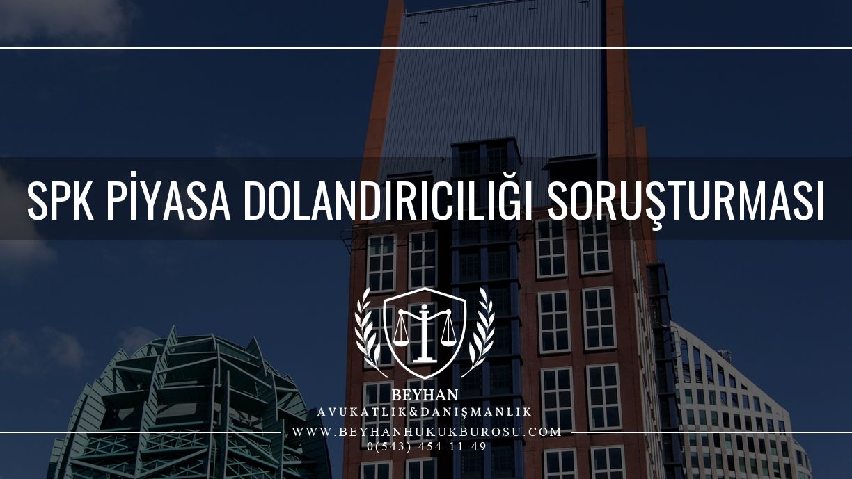 SPK piyasa dolandırıcılığı soruşturması konusunu temsil eden mavi gökyüzü altındaki gökdelenler