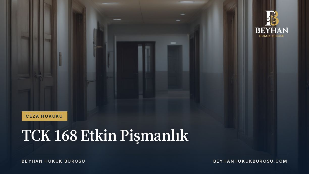 TCK 168 Etkin Pişmanlık