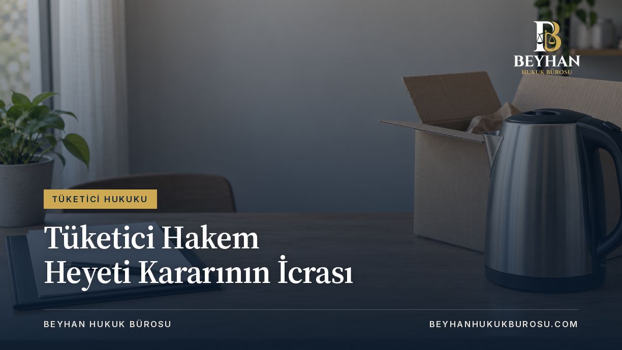 Tüketici hakem heyeti kararının icrası konulu kapakta kutulu ev eşyası ve belge.